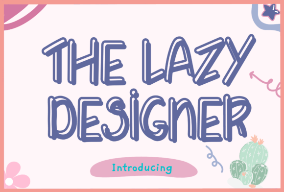 Discover The Lazy Designer: A Playful Handwritten Font