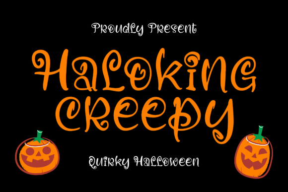 Haloking Creepy: A Quirky Font for Creative Branding