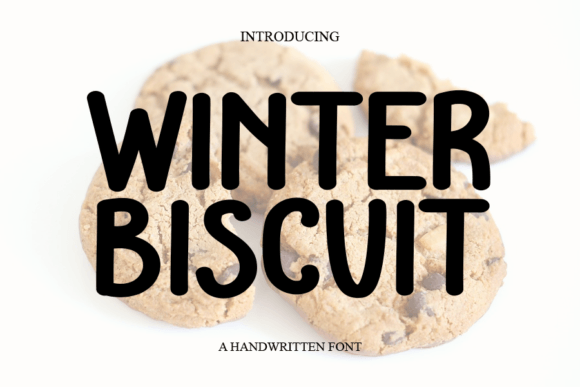 Winter Biscuit: A Charming Handwritten Font for Editorial Design